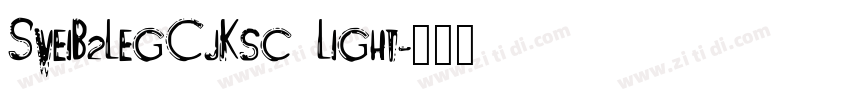 SweiB2LegCjKsc Light字体转换